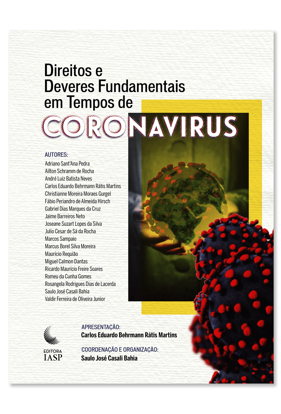 PANDEMIA DA COVID-19 E DIREITO E DIREITO FUNDAMENTAL À PRIVACIDADE